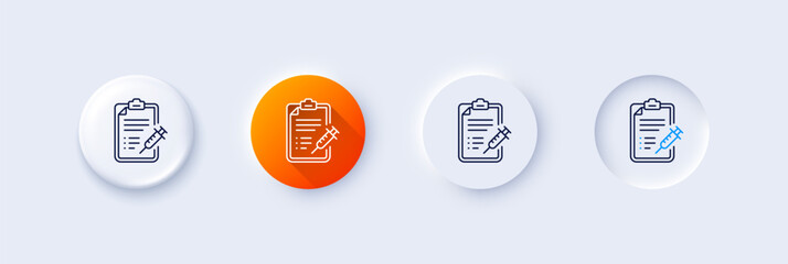 Vaccine report line icon. Neumorphic, Orange gradient, 3d pin buttons. Vaccination syringe sign. Injection schedule symbol. Line icons. Neumorphic buttons with outline signs. Vector