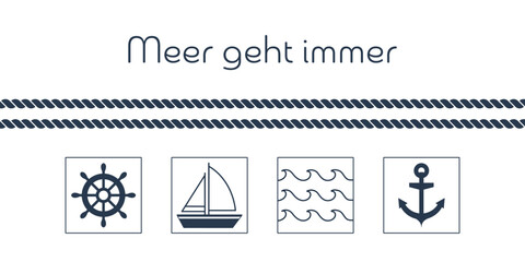 Meer geht immer - Schriftzug in deutscher Sprache. Maritime Grußkarte mit Steuerrad, Segelboot, Wellen und Anker.