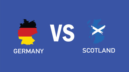 Germany And Scotland Match Design Flag Map European Nations 2024 Teams Countries European Germany Football Symbol Logo Vector Illustration