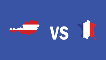 Austria And France Match Design Map Flag European Nations 2024 Teams Countries European Germany Football Symbol Logo Vector Illustration