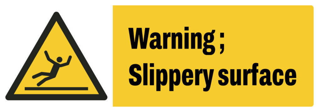 ISO warning safety signs_warning ; slippery surface landscape size 1/2 a4,a3,a2,a1