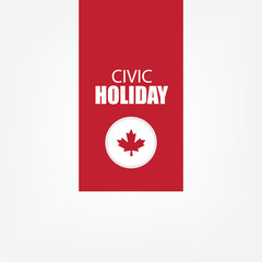 Civic Holiday vector graphic is great for Civic Holiday celebrations. flat design. flyer design. flat illustration. Simple and Elegant Design