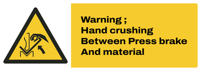 ISO warning safety signs_warning ; hand crushing between press brake and material landscape size 1/2 a4,a3,a2,a1