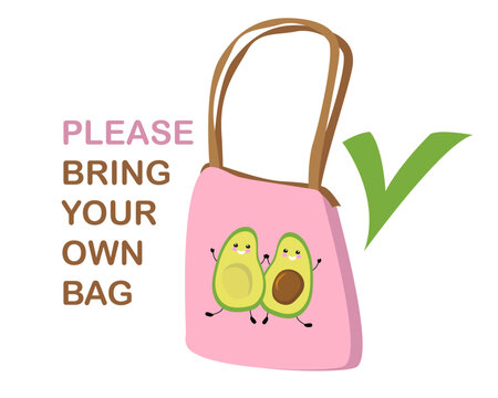Bring your own bag. Recycling. Vector illustration of cloth bag with text.