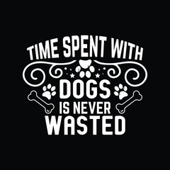 Dog typographic t shirt design vector graphic - Dog Lover quotes design.