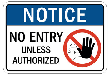 Unauthorized person keep out sign