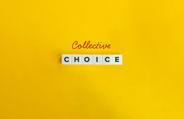 Collective Choice Banner. Text on Block Letter Tiles on Flat Background. Minimalist Aesthetics.