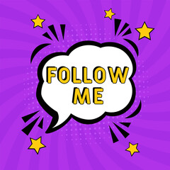 Follow me Vector Design with Cartoon, Comic Speech Bubble in pop-art style. Follow me pop art comic style. Can be used for business, marketing and advertising.