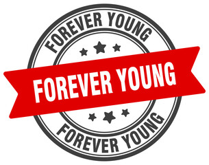 forever young stamp. forever young label on transparent background. round sign
