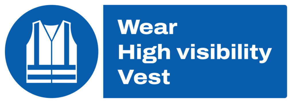ISO mandatory safety signs_wear high visibility vest landscape size 1/2 a4,a3,a2,a1