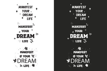 Manifest your dream life quote affirmation lettering poster art set. Divine feminine energy women floral aesthetic law of attraction illustration. Groovy text shirt design and print vector