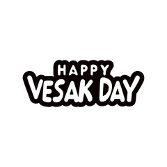 happy vesak day religon holiday buddha sticker text tshirt vector illustration template design