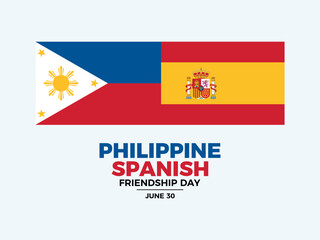 Philippine-Spanish Friendship Day poster vector illustration. Philippines and Spanish together flag icon. Spain and Philippines flag symbol. Template for background, banner, card. June 30 every year