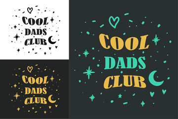 Obraz premium Cool dads club lettering badge logo. Cool dads club crew squad gang team. Funny quotes for father's day. Retro vintage groovy aesthetic. Text vector for daddy shirt design mug sticker printable access