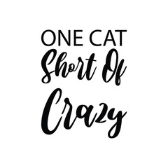 one cat short of crazy black letter quote