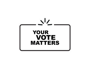 your vote matters