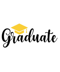 Graduation typography clip art design on plain white transparent isolated background for card, shirt, hoodie, sweatshirt, apparel, tag, mug, icon, poster or badge