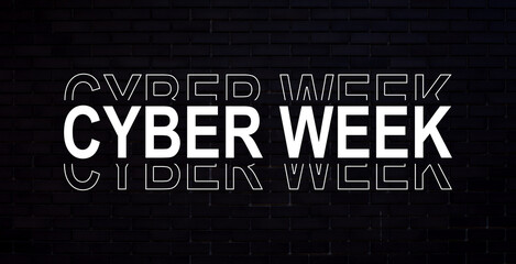 Cyber week sale signage. Lightbox with text on black background.