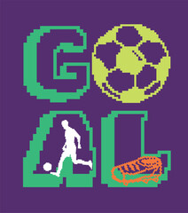 Vector illustration of Soccer ball football game in pixel style. Football ball 8 bit. Text Goal vector for t-shirt prints, posters and other uses. Footballer men silhouette.