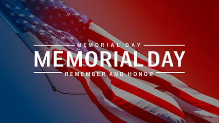 The image features an American flag at a diagonal angle, with a blurred background transitioning from blue to red. Overlaid on the flag are the words “MEMORIAL DAY” in large white capital letters