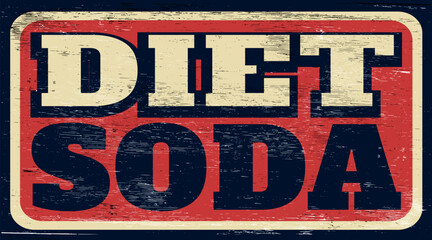 Fototapeta premium Aged and worn diet soda sign on wood