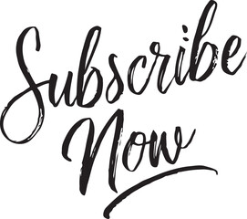 Fototapeta premium Subscribe Now Typography Handwriting For Social Media