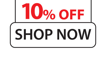 10 Percent Discount, 10% Off Shop Now. Up to 10% Discount Price tag for business promotion poster, banner, sticker, graphic design, icon, logo, sign, social media website coupon vector illustration.