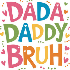 Father's Day Typography T shirt Desgin , daddy, papa, dad, super, dad, fathers day america, New dad t shirt,