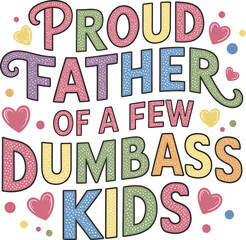 Father's Day Typography T shirt Desgin , daddy, papa, dad, super, dad, fathers day america, New dad t shirt,