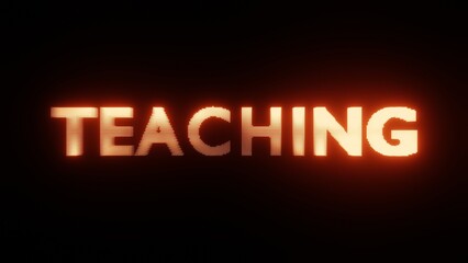 Abstract Glowing Text TEACHING: Fiery Digital Typography