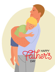The son is sleeping in his father's arms. Happy Fathers Day banner with hand written lettering.