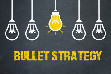 Bullet Strategy	