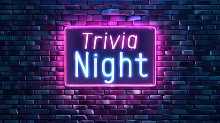 Glowing neon sign displaying trivia night against a dark brick wall background