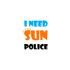 I need Sun Police Vector Design
