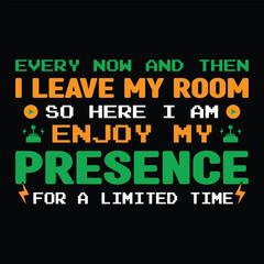 Fototapeta premium Game Quote T-shirt Vector Design Illustration Clipart Eps
