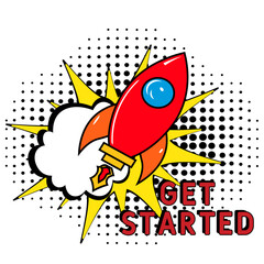 Get started vector Design with Cartoon, Comic Speech Bubble in pop-art style. Get started pop art comic style. Can be used for business, marketing and advertising.