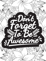 Motivational Quotes Flower Coloring Page Beautiful black and white illustration for adult coloring book