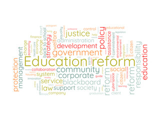 Education reform word cloud template. Renovation creativity concept vector tagcloud background.