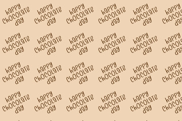 Happy chocolate day pattern handwritten text isolated on brown background for World Chocolate Day. Modern brush ink calligraphy.Hand lettering for poster, postcard, label, sticker, logo.Vector pattern