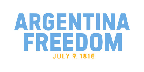 İndependent day typography poster t-shirt design Argentina freedom