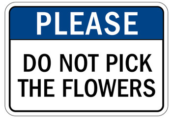 Do not pick flower sign