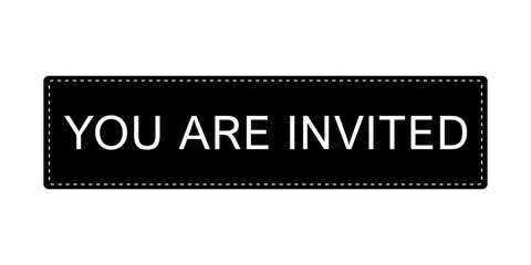 You are invited - Horizontal invitation card isolated on transparent background - Modern banner with black background and white text for business invitations