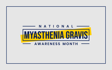Myasthenia Gravis Awareness Month Holiday Concept Vector