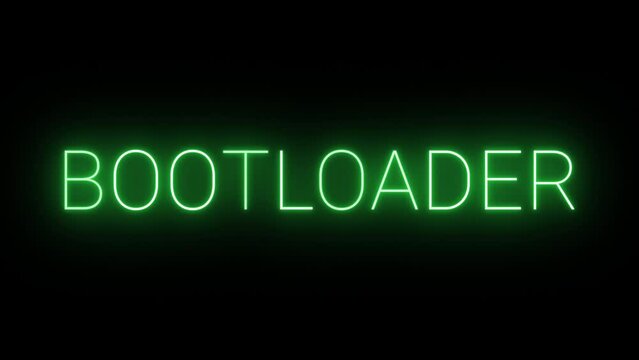 Flickering glowing green neon Bootloader sign animated black background