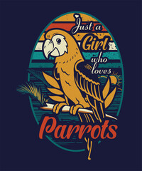 Just a Girl who loves Parrots vector