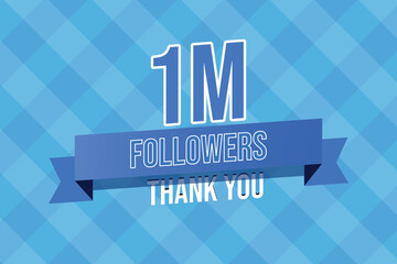 1M followers Thank you Banner for social media or web. 1 Million followers in blue background with ribbon.