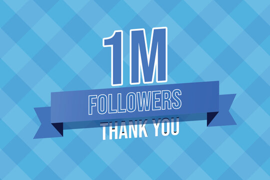 1M followers Thank you Banner for social media or web. 1 Million followers in blue background with ribbon.