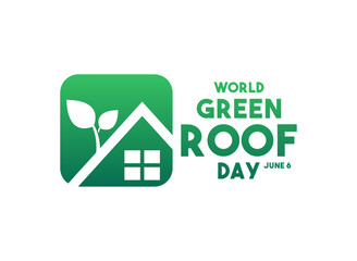 Vector Illustration of World Green Roof Day. June 6. Gradient colors.
