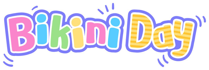 Kid hand drawn cute colorful happy bikini day Bikini Day Text icon