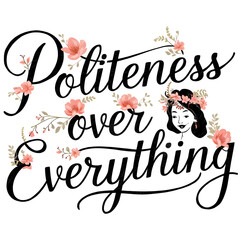 A Funny Canada Quote "Politeness over everything"